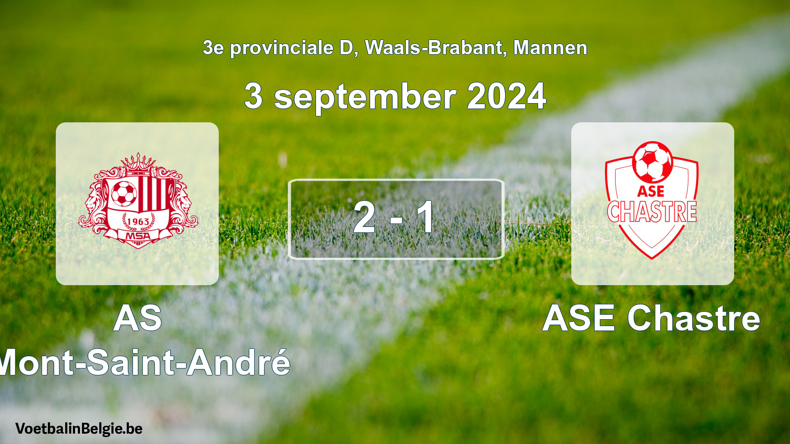 Played match men football: AS Mont-Saint-André - ASE Chastre 2 - 1 (3 September 2024)