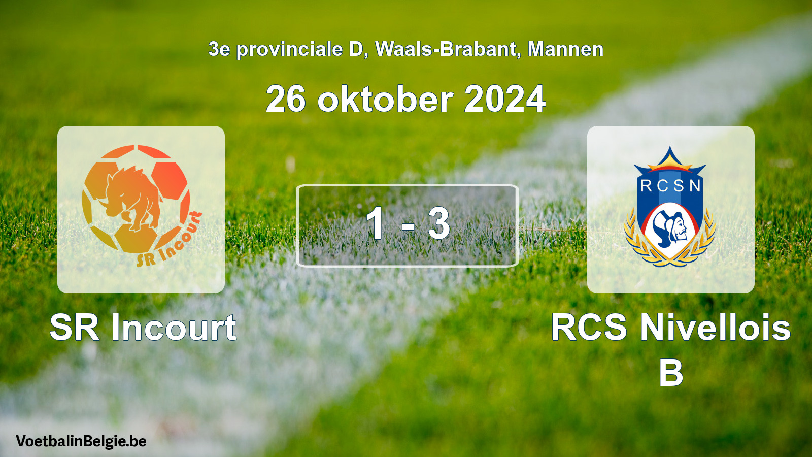 Played match men football: SR Incourt - RCS Nivellois B 1 - 3 (26 October 2024)
