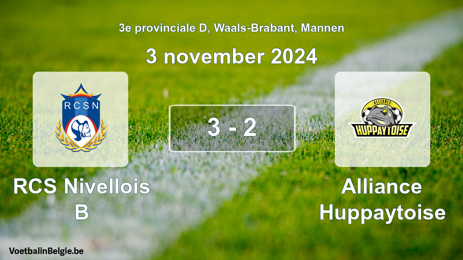 Played match men football: RCS Nivellois B - Alliance Huppaytoise 3 - 2 (3 November 2024)