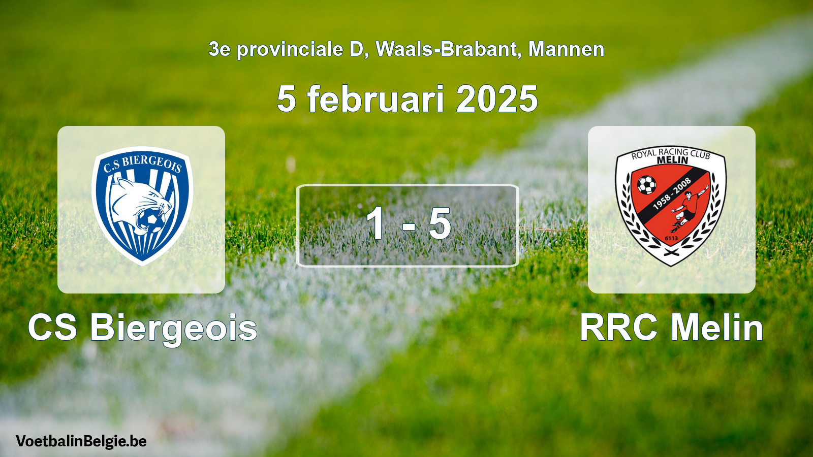 Gespeelde wedstrijd mannenvoetbal: CS Biergeois - RRC Melin 1 - 5 (5 februari 2025)