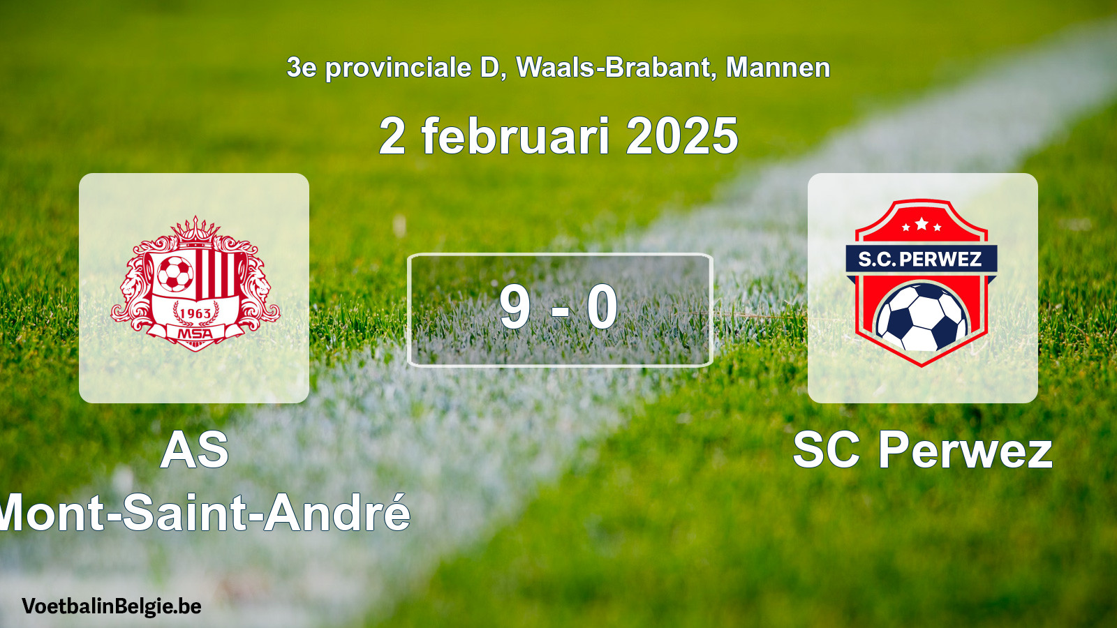 Gespeelde wedstrijd mannenvoetbal: AS Mont-Saint-André - SC Perwez 9 - 0 (2 februari 2025)