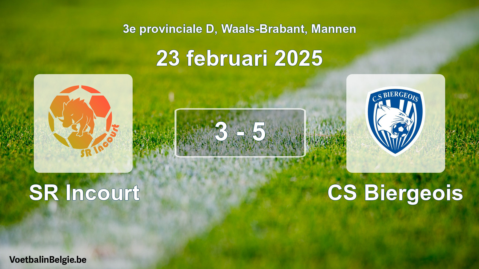 Gespeelde wedstrijd mannenvoetbal: SR Incourt - CS Biergeois 3 - 5 (23 februari 2025)