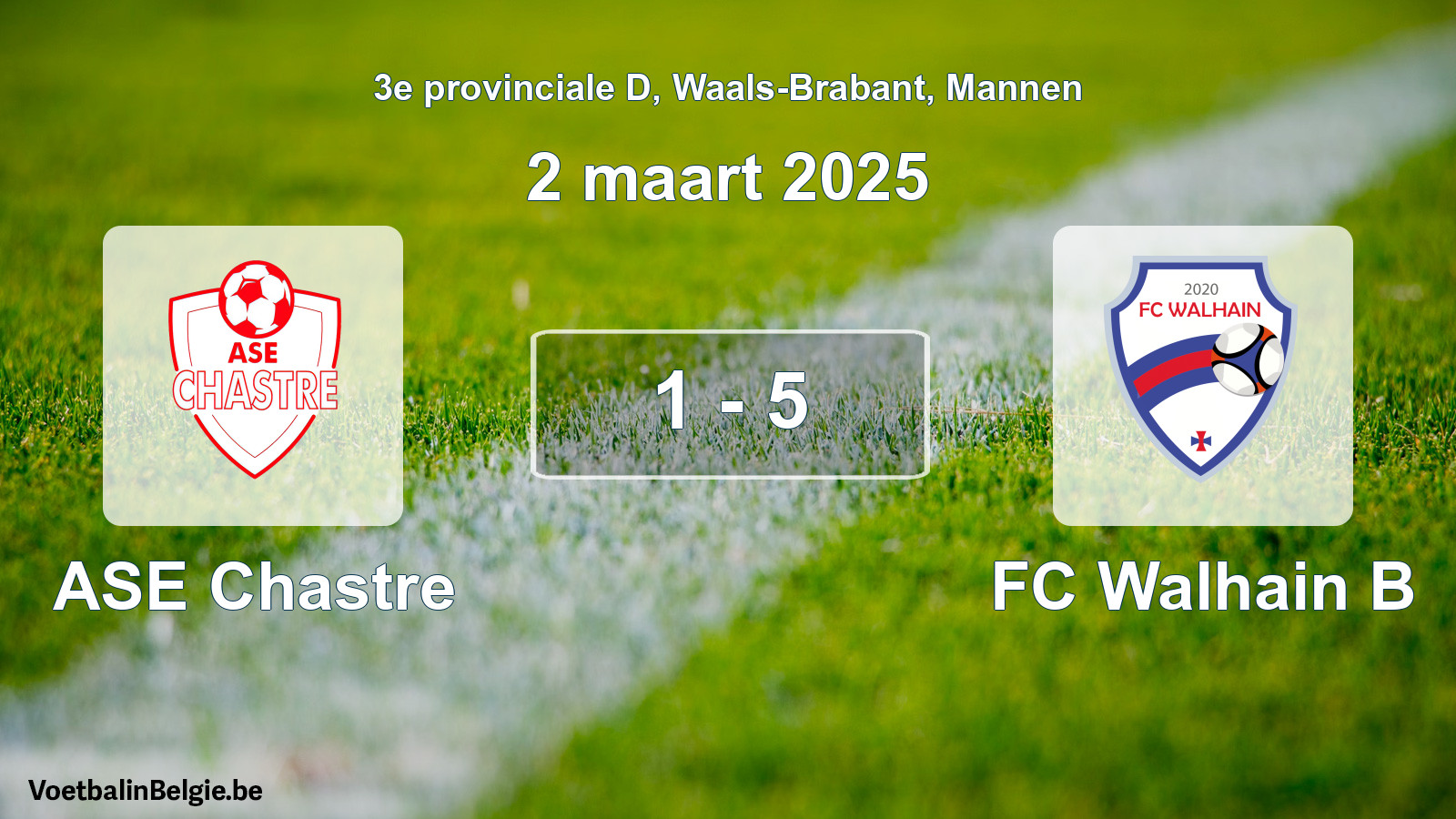 Gespeelde wedstrijd mannenvoetbal: ASE Chastre - FC Walhain B 1 - 5 (2 maart 2025)