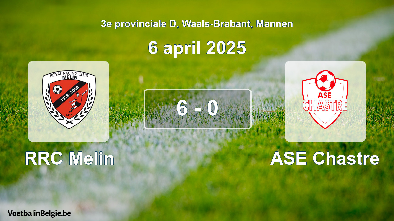 Gespeelde wedstrijd mannenvoetbal: RRC Melin - ASE Chastre 6 - 0 (6 april 2025)