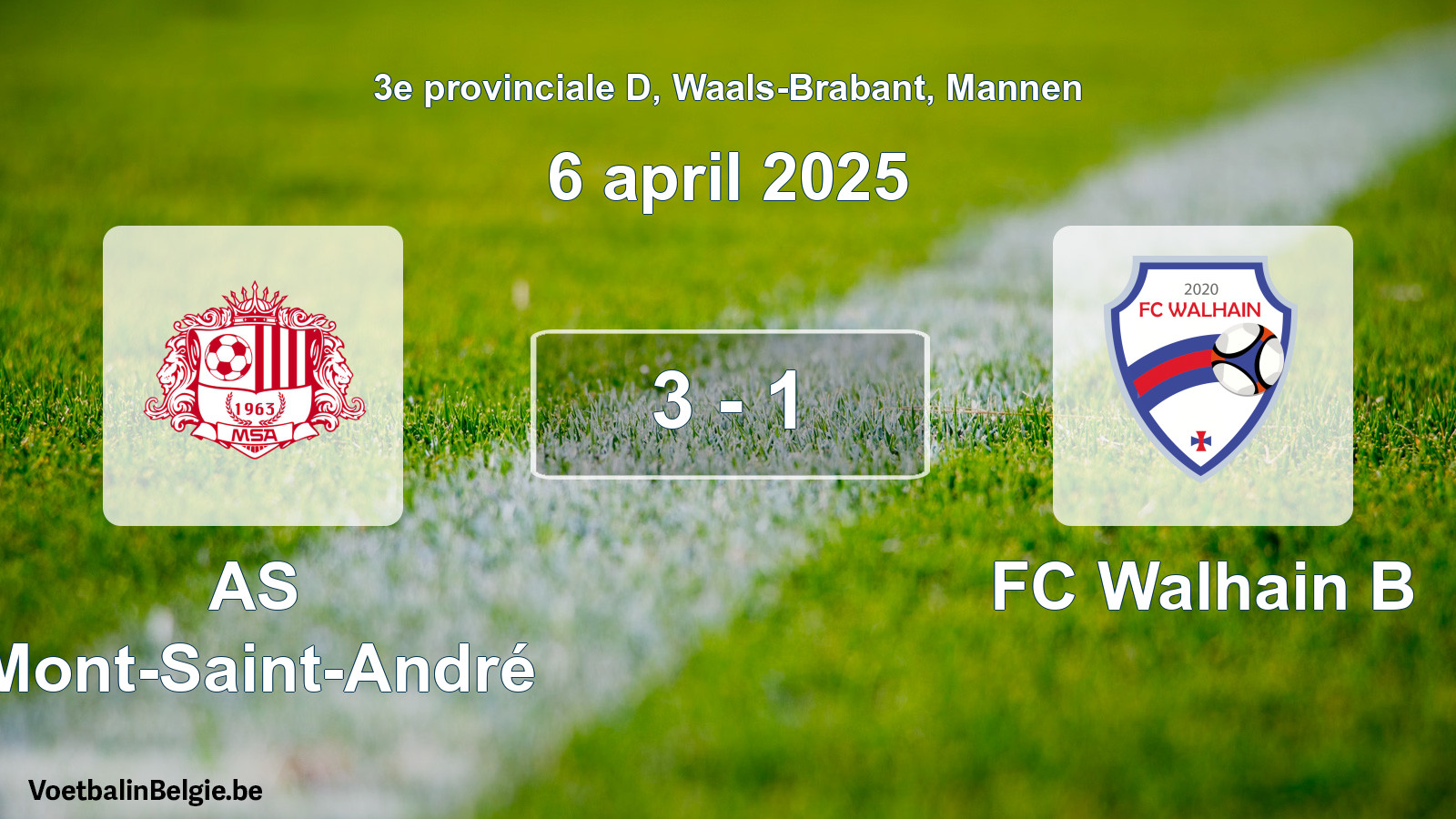 Gespeelde wedstrijd mannenvoetbal: AS Mont-Saint-André - FC Walhain B 3 - 1 (6 april 2025)
