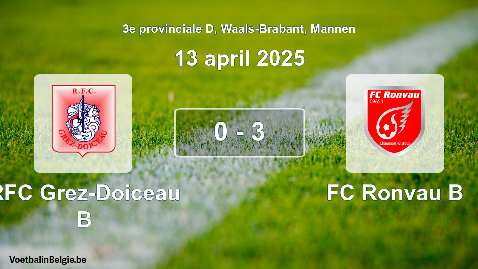 Gespeelde wedstrijd mannenvoetbal: RFC Grez-Doiceau B - FC Ronvau B 0 - 3 (13 april 2025)
