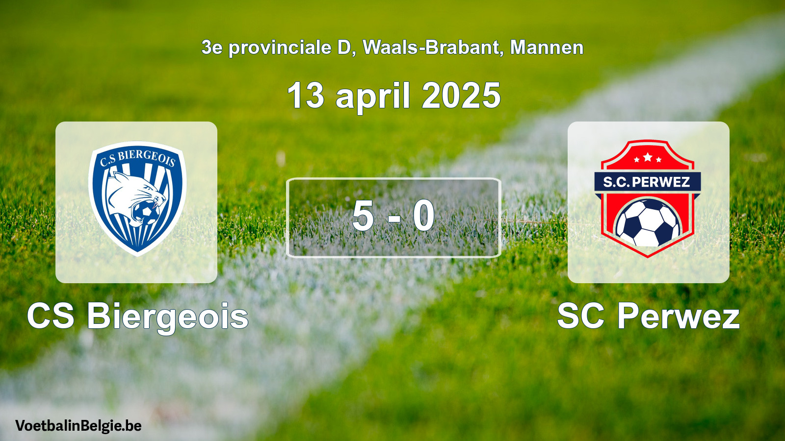 Gespeelde wedstrijd mannenvoetbal: CS Biergeois - SC Perwez 5 - 0 (13 april 2025)