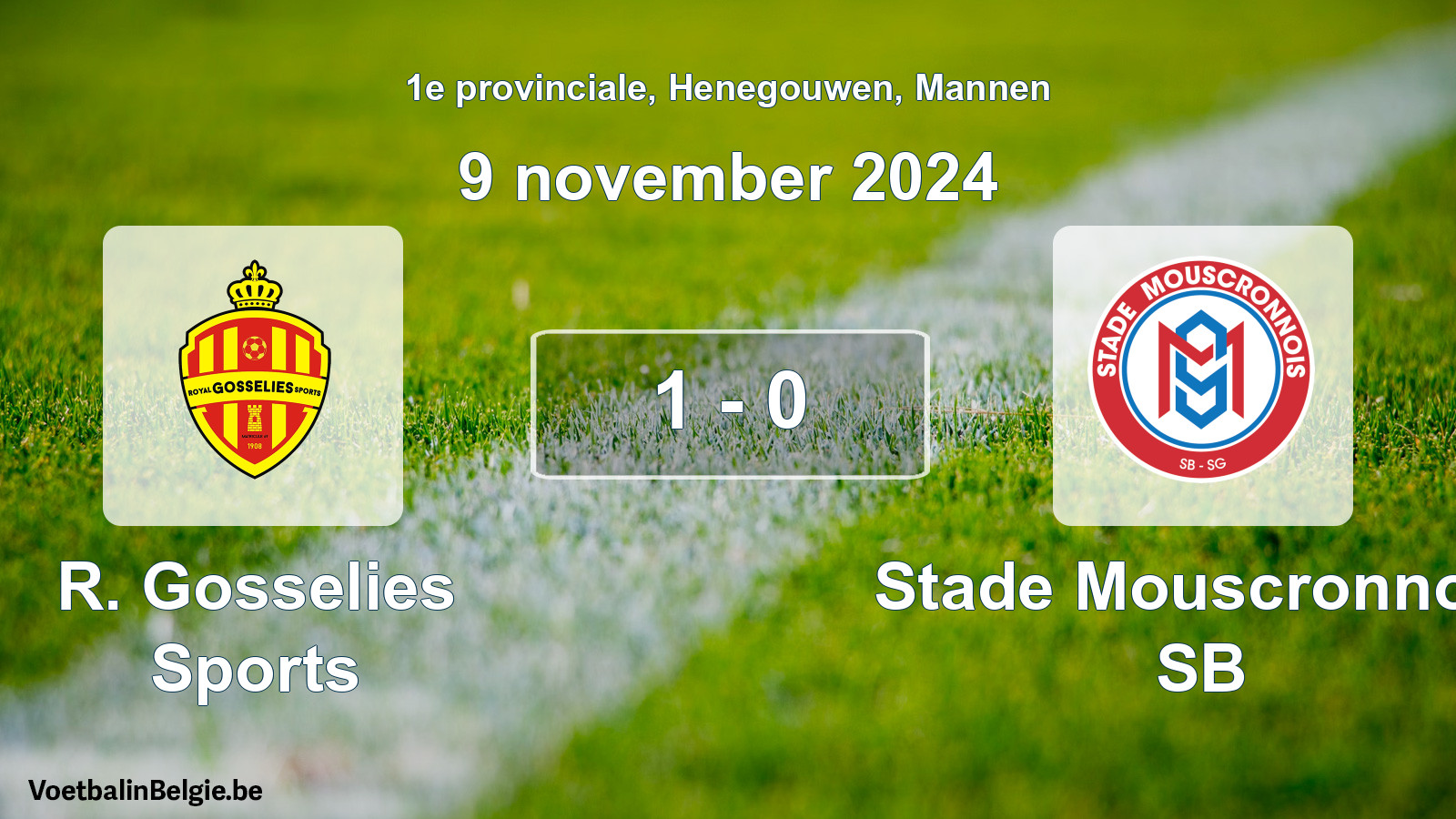 Played match men football: R. Gosselies Sports - Stade Mouscronnois SB 1 - 0 (9 November 2024)