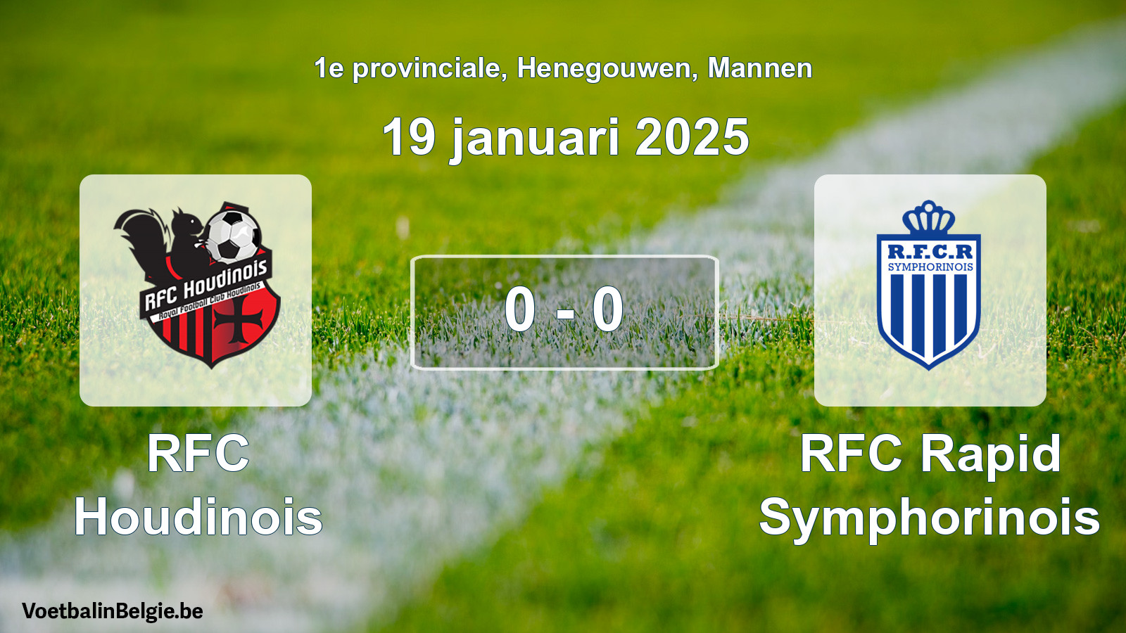 Gespeelde wedstrijd mannenvoetbal: RFC Houdinois - RFC Rapid Symphorinois 0 - 0 (19 januari 2025)