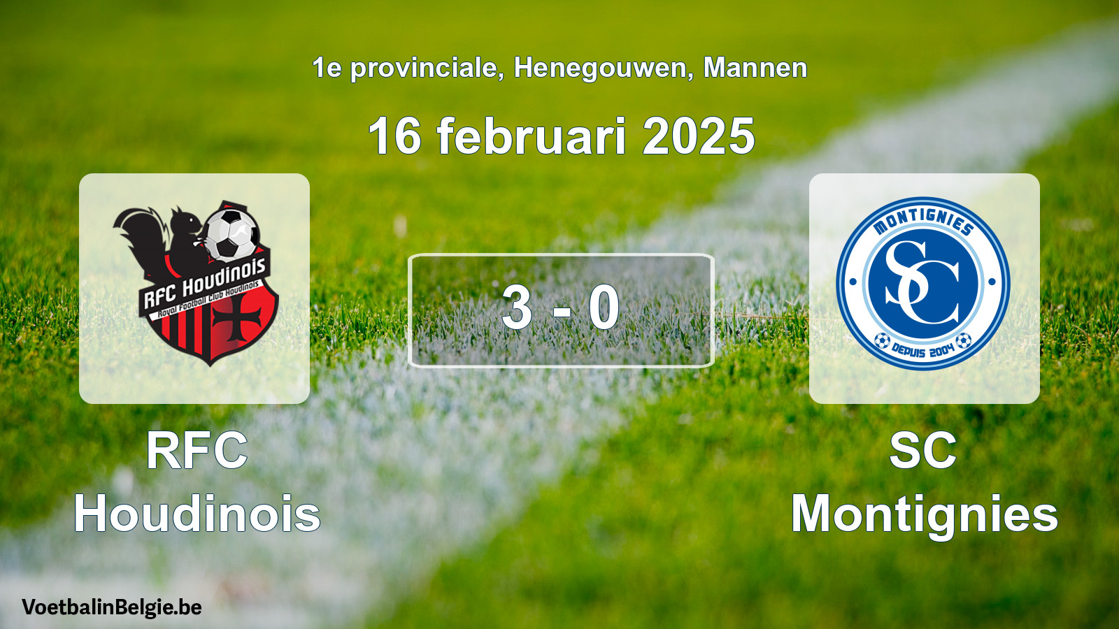 Gespeelde wedstrijd mannenvoetbal: RFC Houdinois - SC Montignies 3 - 0 (16 februari 2025)