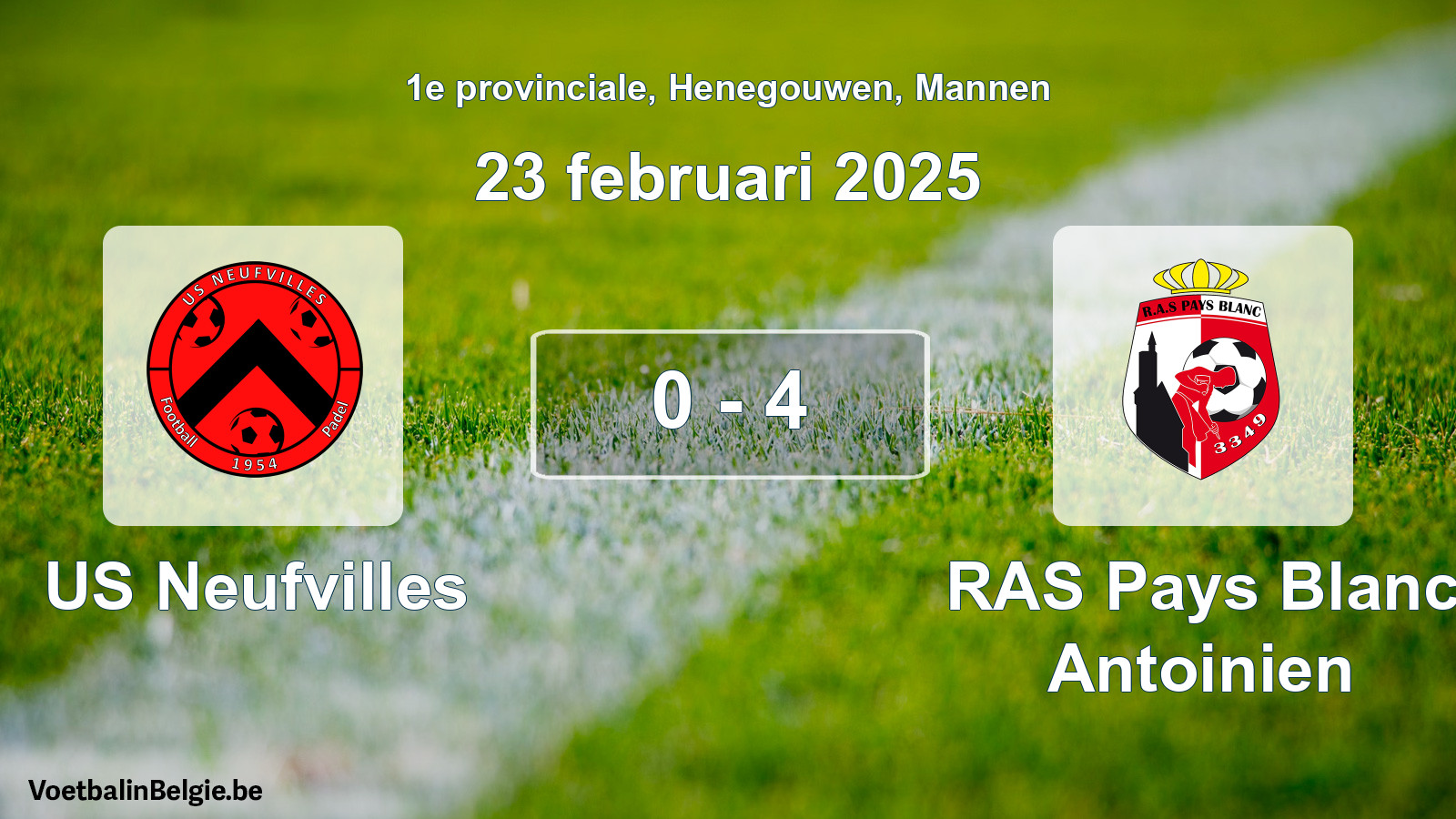 Gespeelde wedstrijd mannenvoetbal: US Neufvilles - RAS Pays Blanc Antoinien 0 - 4 (23 februari 2025)