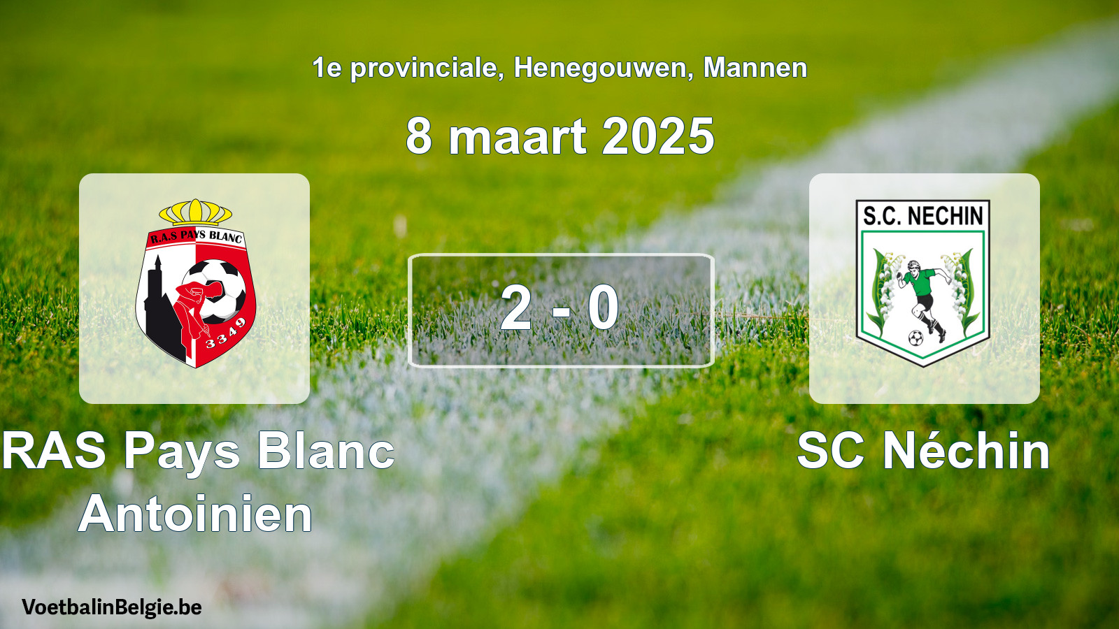 Gespeelde wedstrijd mannenvoetbal: RAS Pays Blanc Antoinien - SC Néchin 2 - 0 (8 maart 2025)