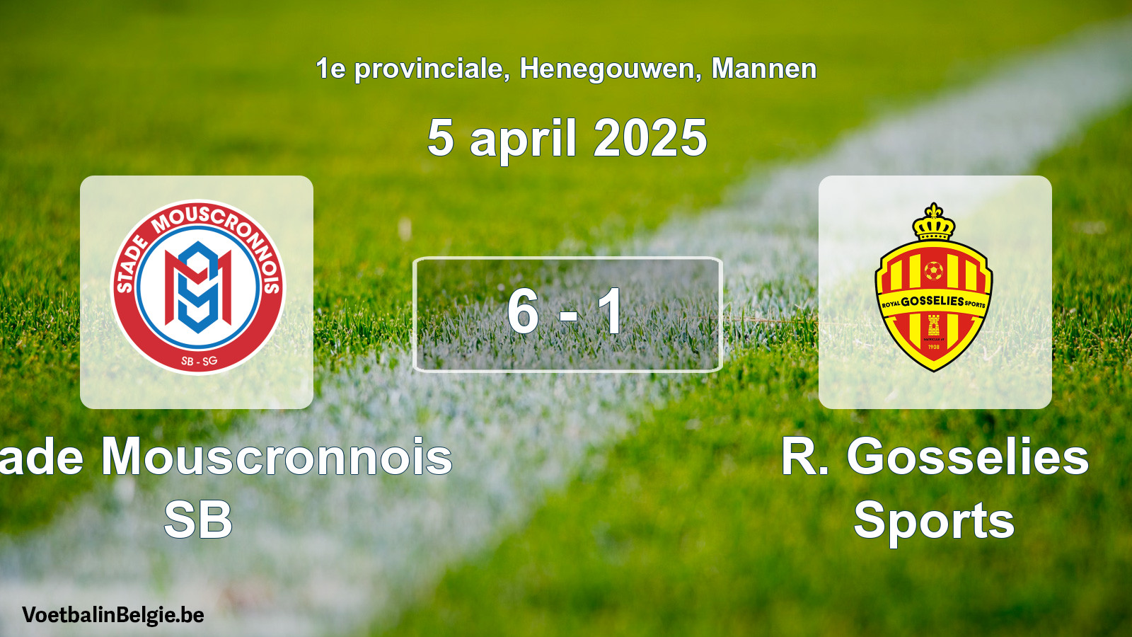 Gespeelde wedstrijd mannenvoetbal: Stade Mouscronnois SB - R. Gosselies Sports 6 - 1 (5 april 2025)