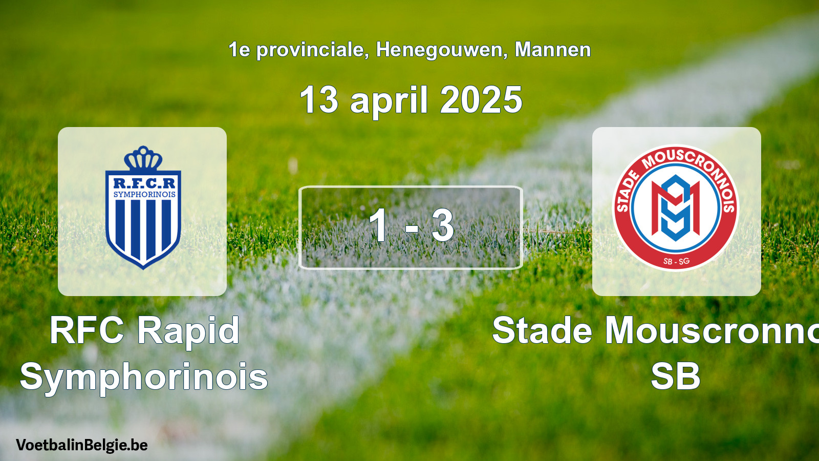 Gespeelde wedstrijd mannenvoetbal: RFC Rapid Symphorinois - Stade Mouscronnois SB 1 - 3 (13 april 2025)