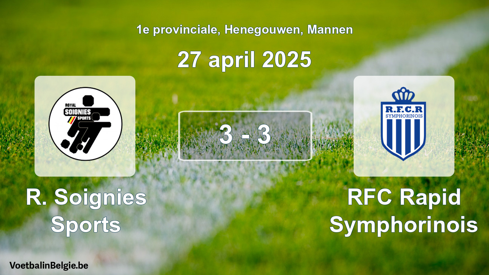 Gespeelde wedstrijd mannenvoetbal: R. Soignies Sports - RFC Rapid Symphorinois 3 - 3 (27 april 2025)