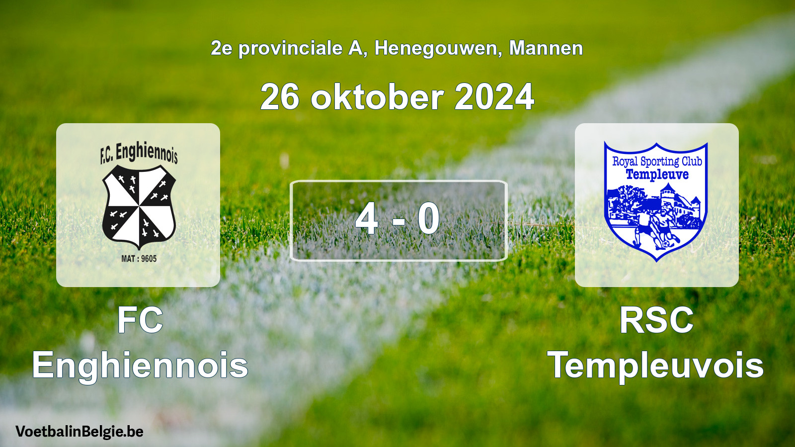 Gespeelde wedstrijd mannenvoetbal: FC Enghiennois - RSC Templeuvois 4 - 0 (26 oktober 2024)