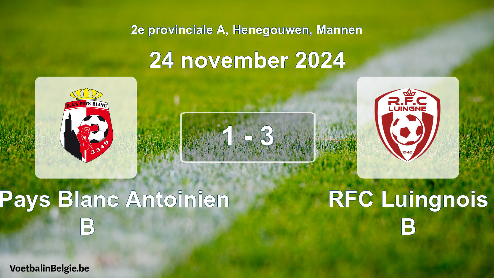 Gespeelde wedstrijd mannenvoetbal: RAS Pays Blanc Antoinien B - RFC Luingnois B 1 - 3 (24 november 2024)