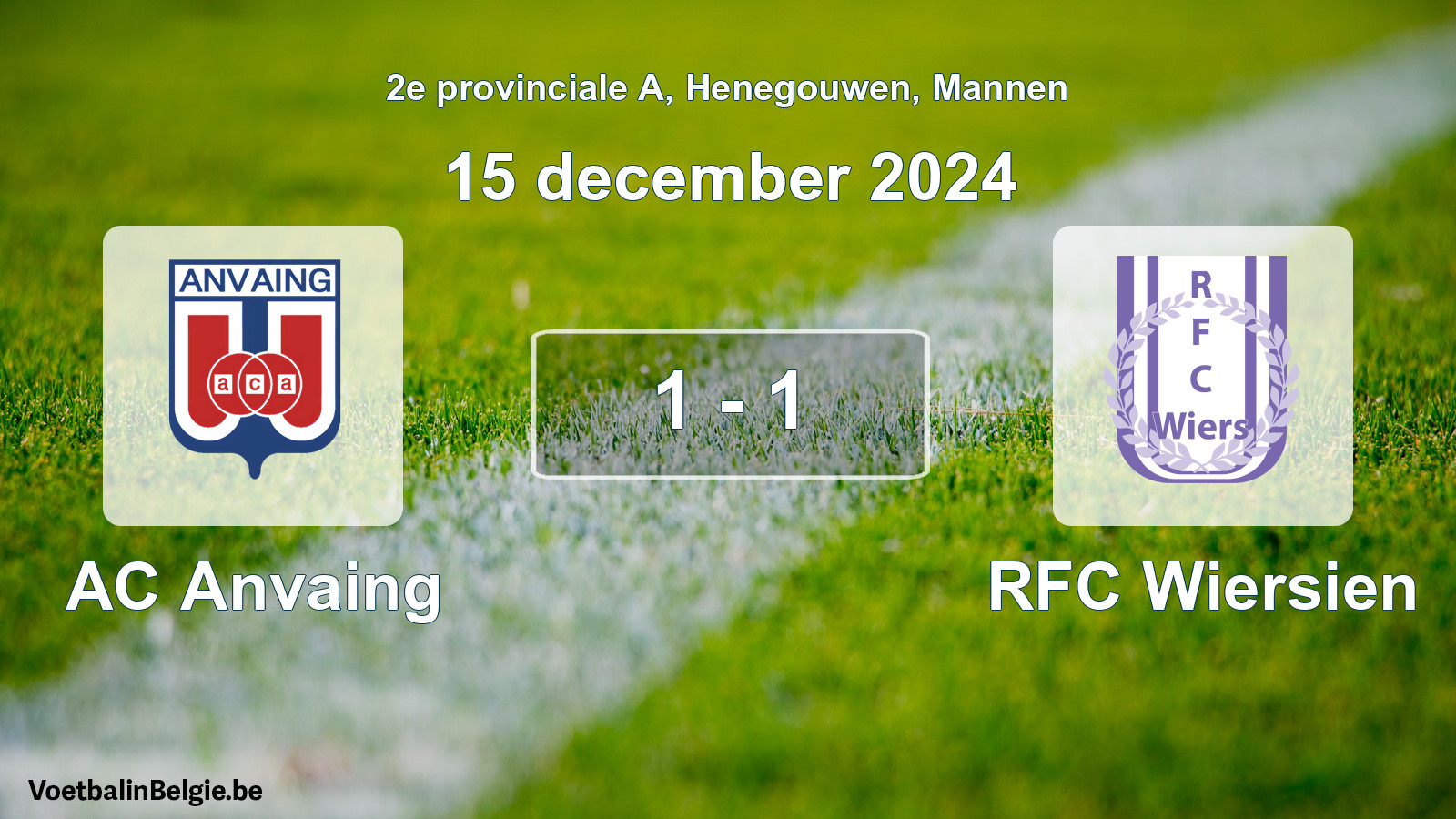 Gespeelde wedstrijd mannenvoetbal: AC Anvaing - RFC Wiersien 1 - 1 (15 december 2024)