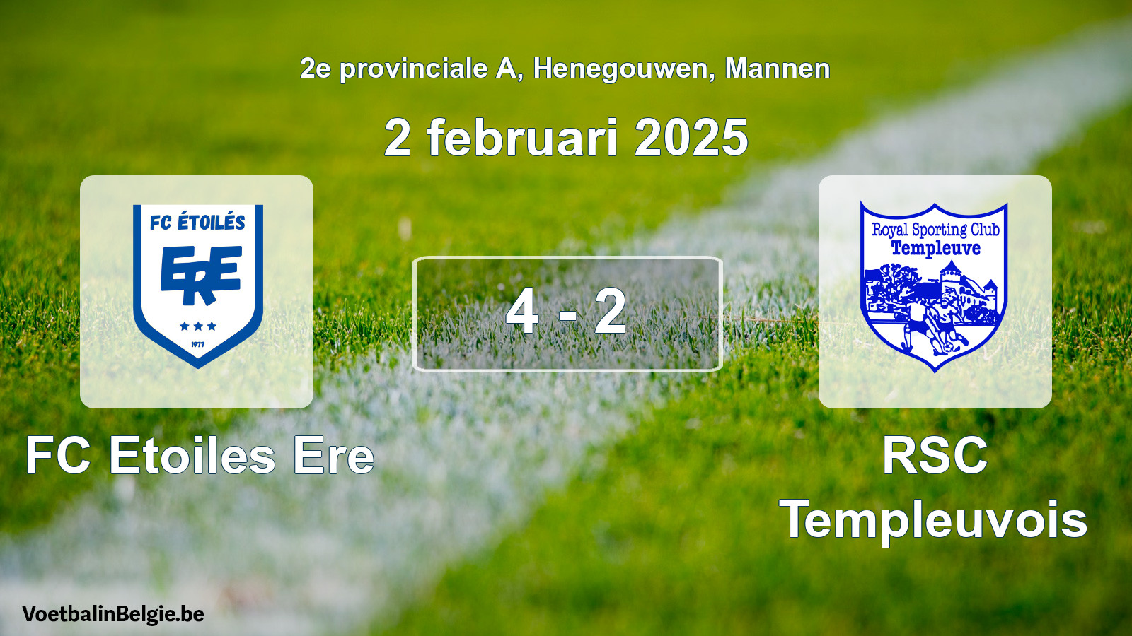 Gespeelde wedstrijd mannenvoetbal: FC Etoiles Ere - RSC Templeuvois 4 - 2 (2 februari 2025)