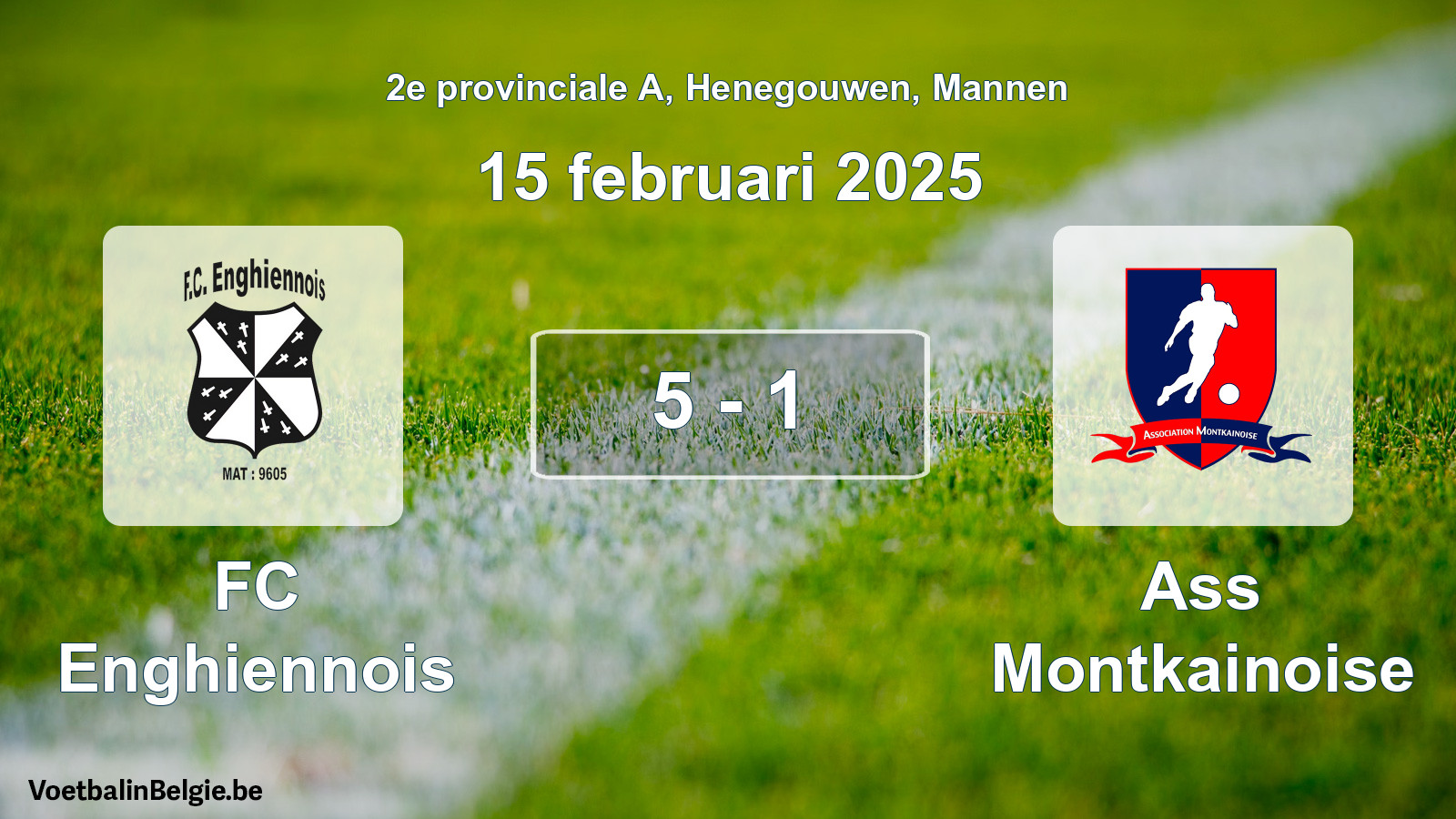 Played match men football: FC Enghiennois - Ass Montkainoise 5 - 1 (15 February 2025)