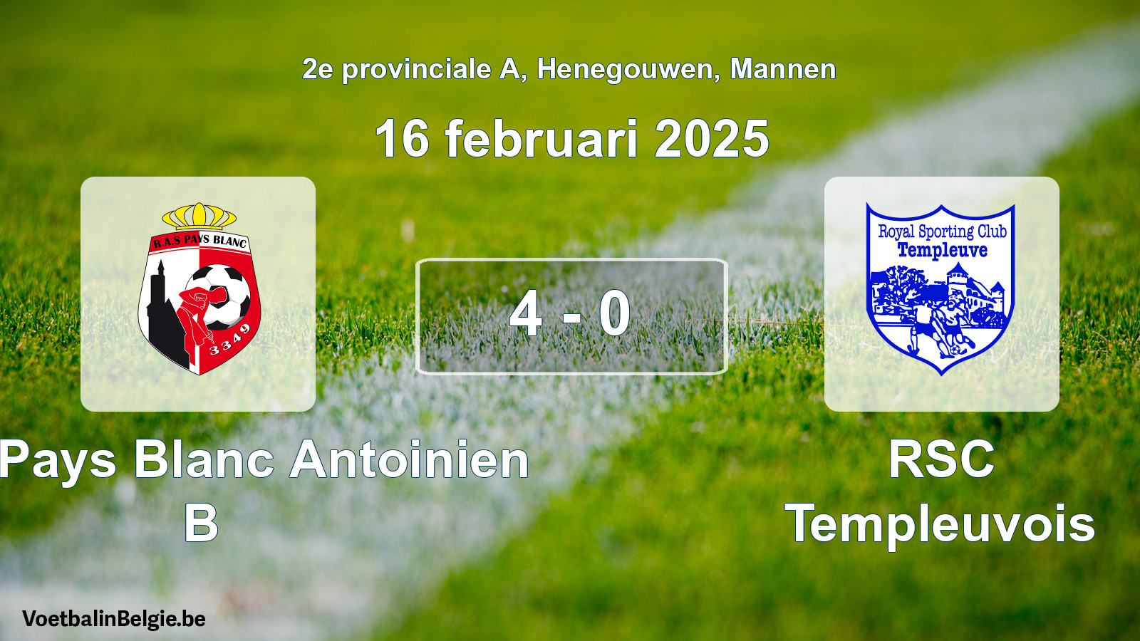 Gespieltes Spiel männer-Fußball: RAS Pays Blanc Antoinien B - RSC Templeuvois 4 - 0 (16 Februar 2025)