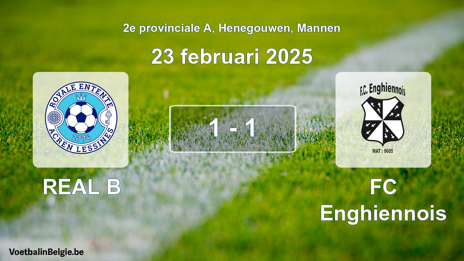 Gespeelde wedstrijd mannenvoetbal: REAL B - FC Enghiennois 1 - 1 (23 februari 2025)