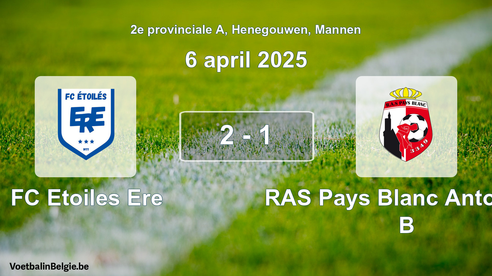 Gespeelde wedstrijd mannenvoetbal: FC Etoiles Ere - RAS Pays Blanc Antoinien B 2 - 1 (6 april 2025)