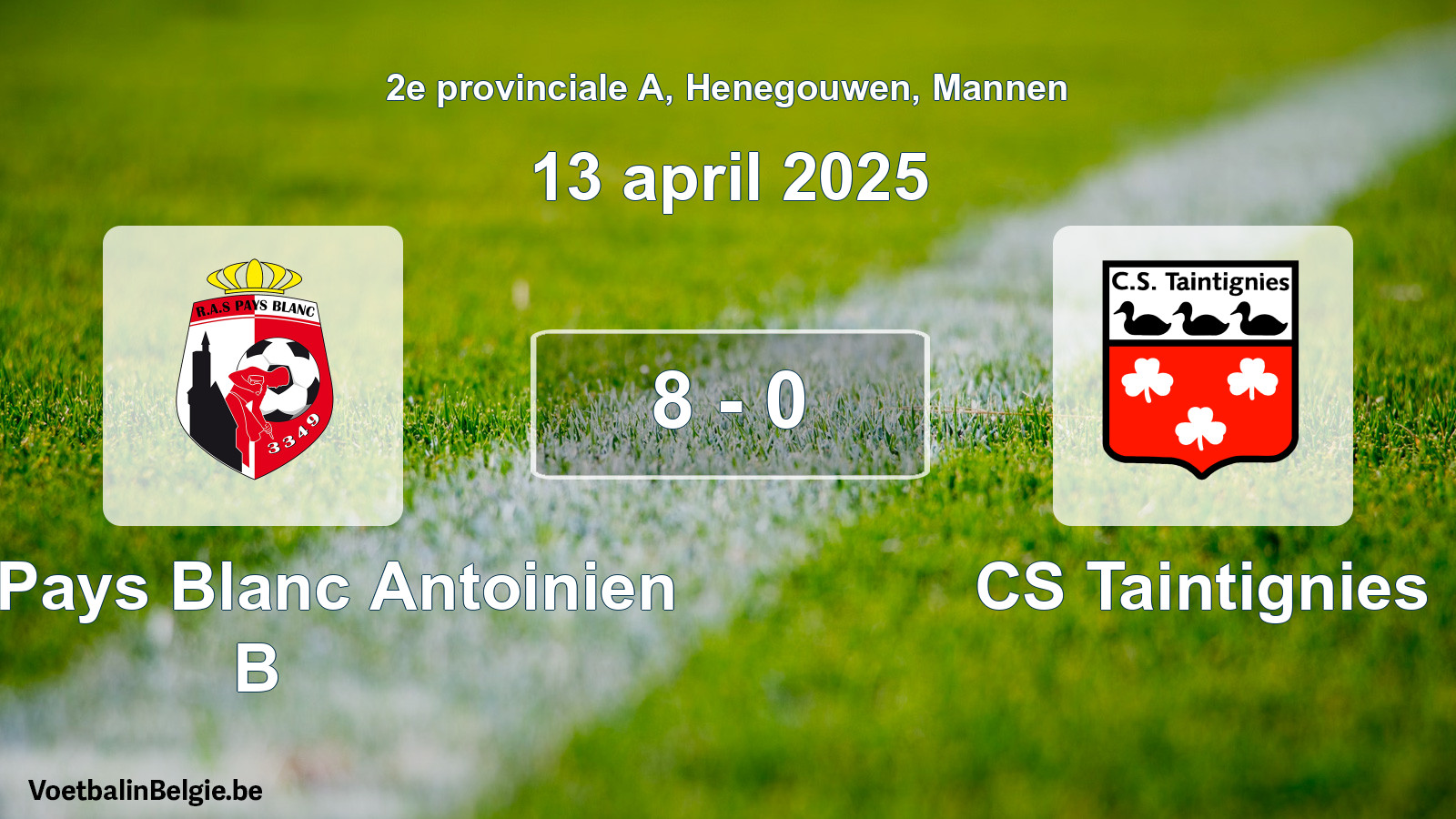 Gespeelde wedstrijd mannenvoetbal: RAS Pays Blanc Antoinien B - CS Taintignies 8 - 0 (13 april 2025)