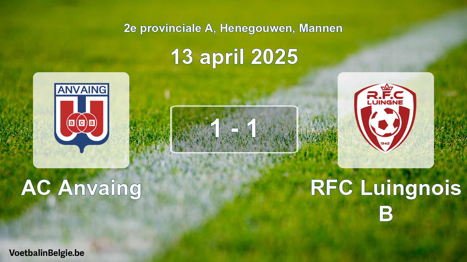 Gespeelde wedstrijd mannenvoetbal: AC Anvaing - RFC Luingnois B 1 - 1 (13 april 2025)