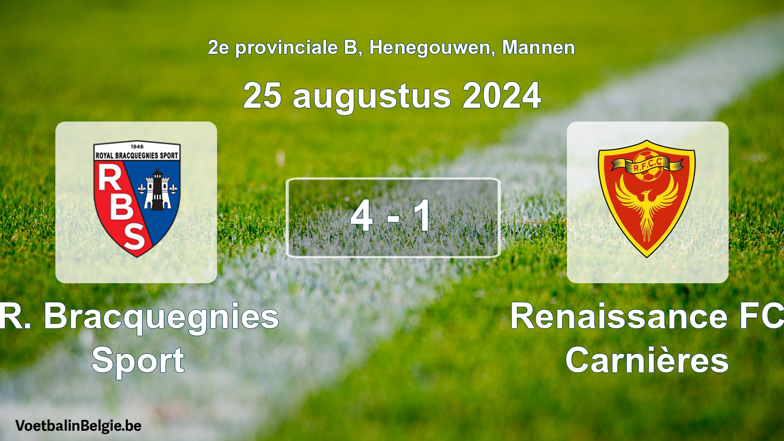 Played match men football: R. Bracquegnies Sport - Renaissance FC Carnières 4 - 1 (25 August 2024)