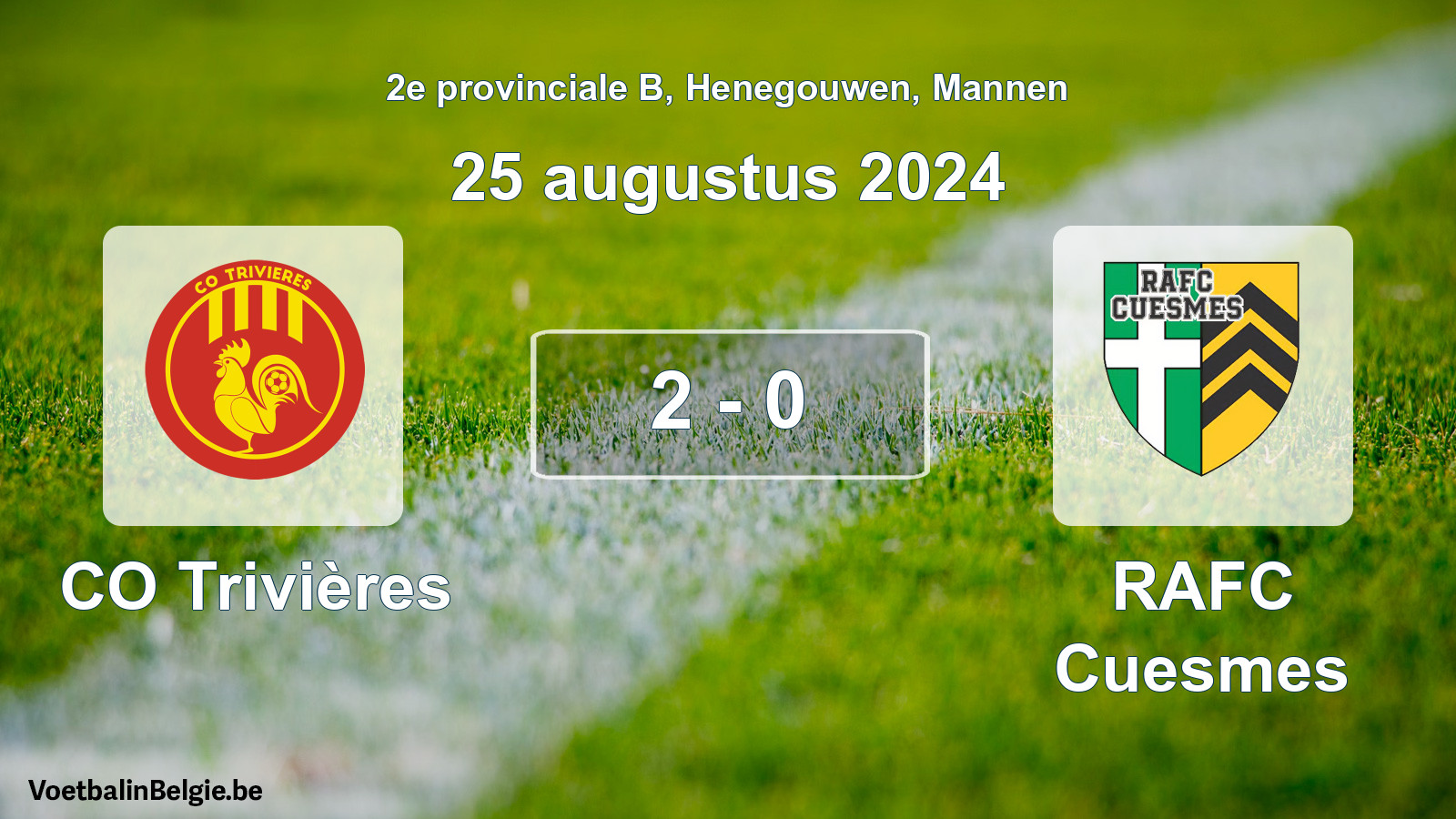 Played match men football: CO Trivières - RAFC Cuesmes 2 - 0 (25 August 2024)