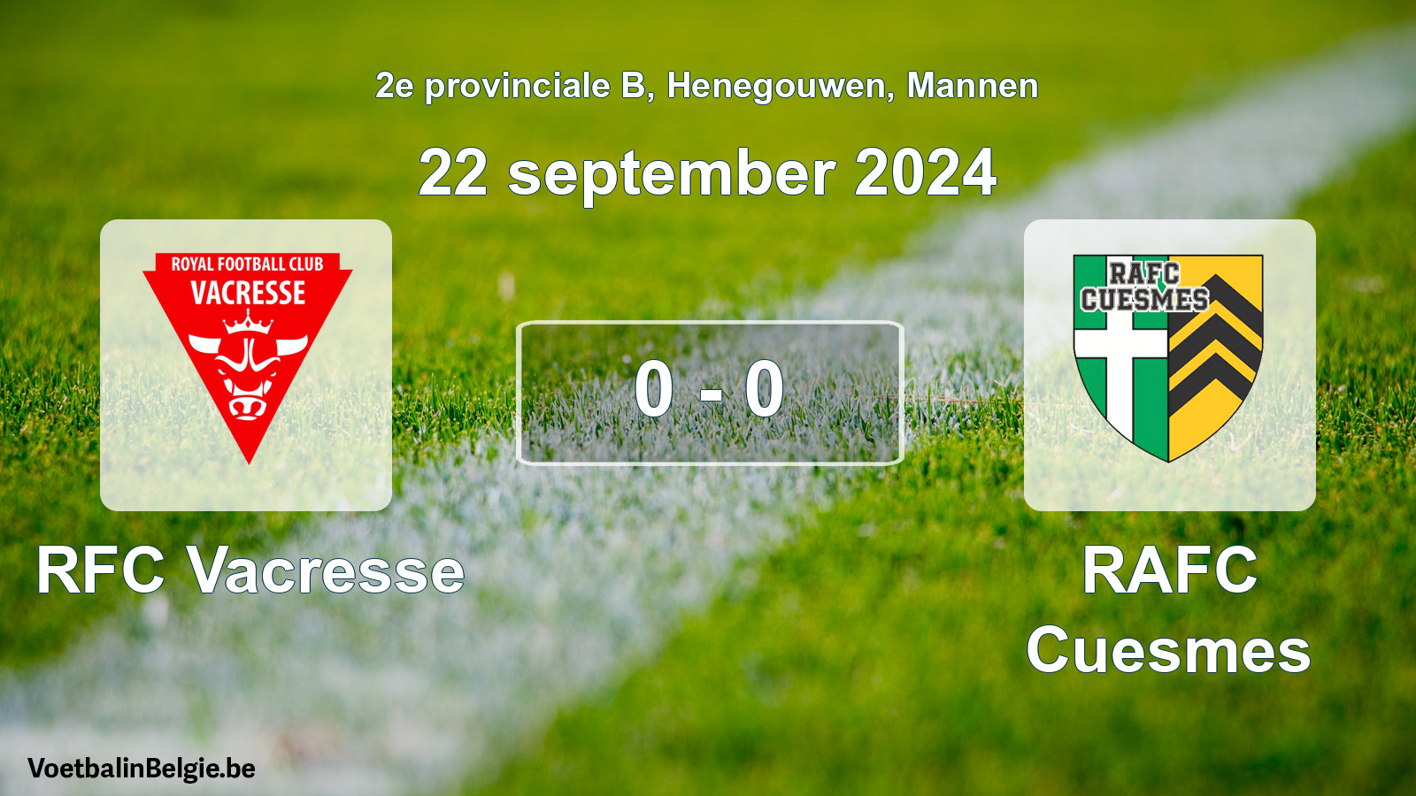 Played match men football: RFC Vacresse - RAFC Cuesmes 0 - 0 (22 September 2024)