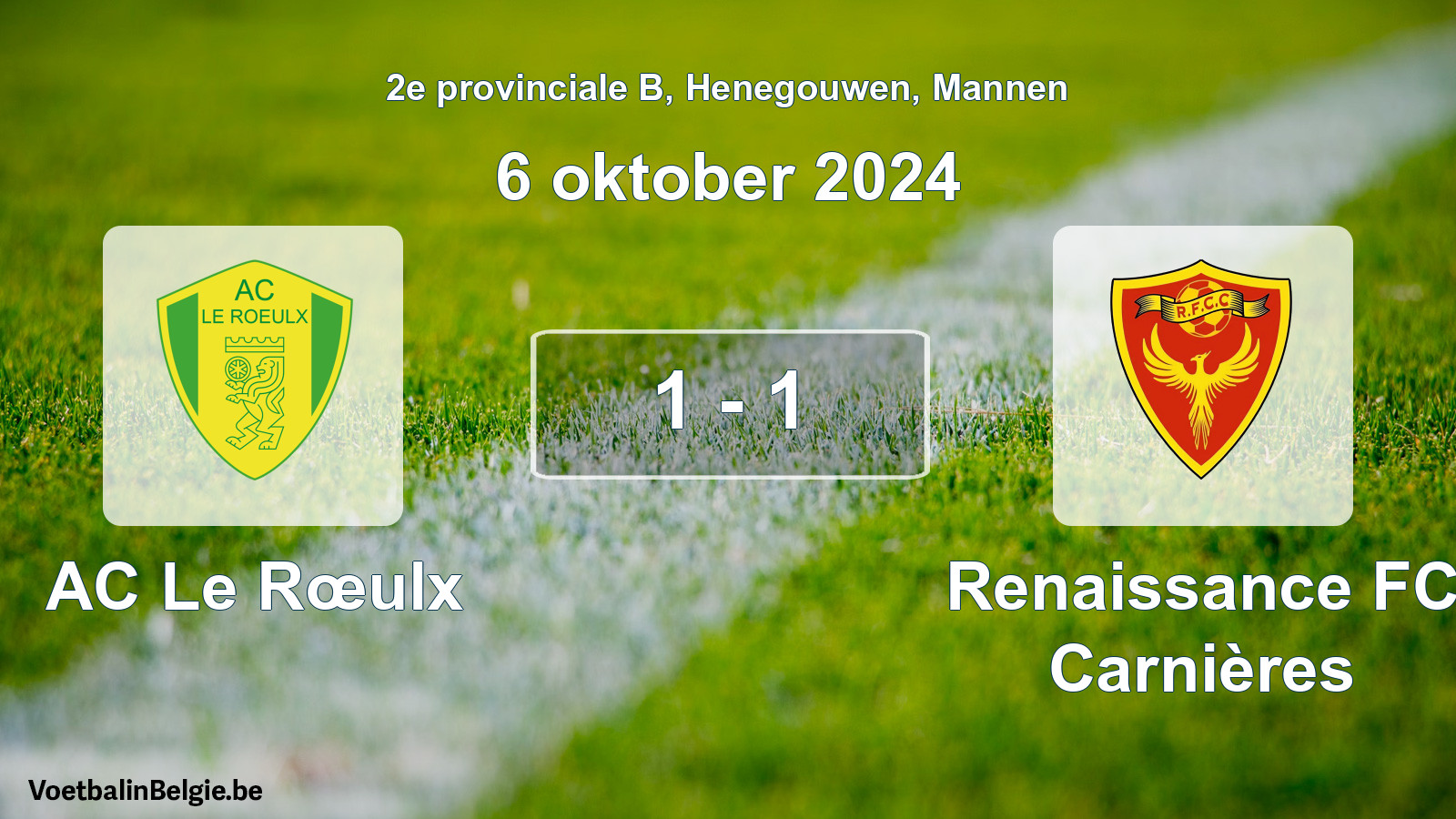 Gespeelde wedstrijd mannenvoetbal: AC Le Rœulx - Renaissance FC Carnières 1 - 1 (6 oktober 2024)