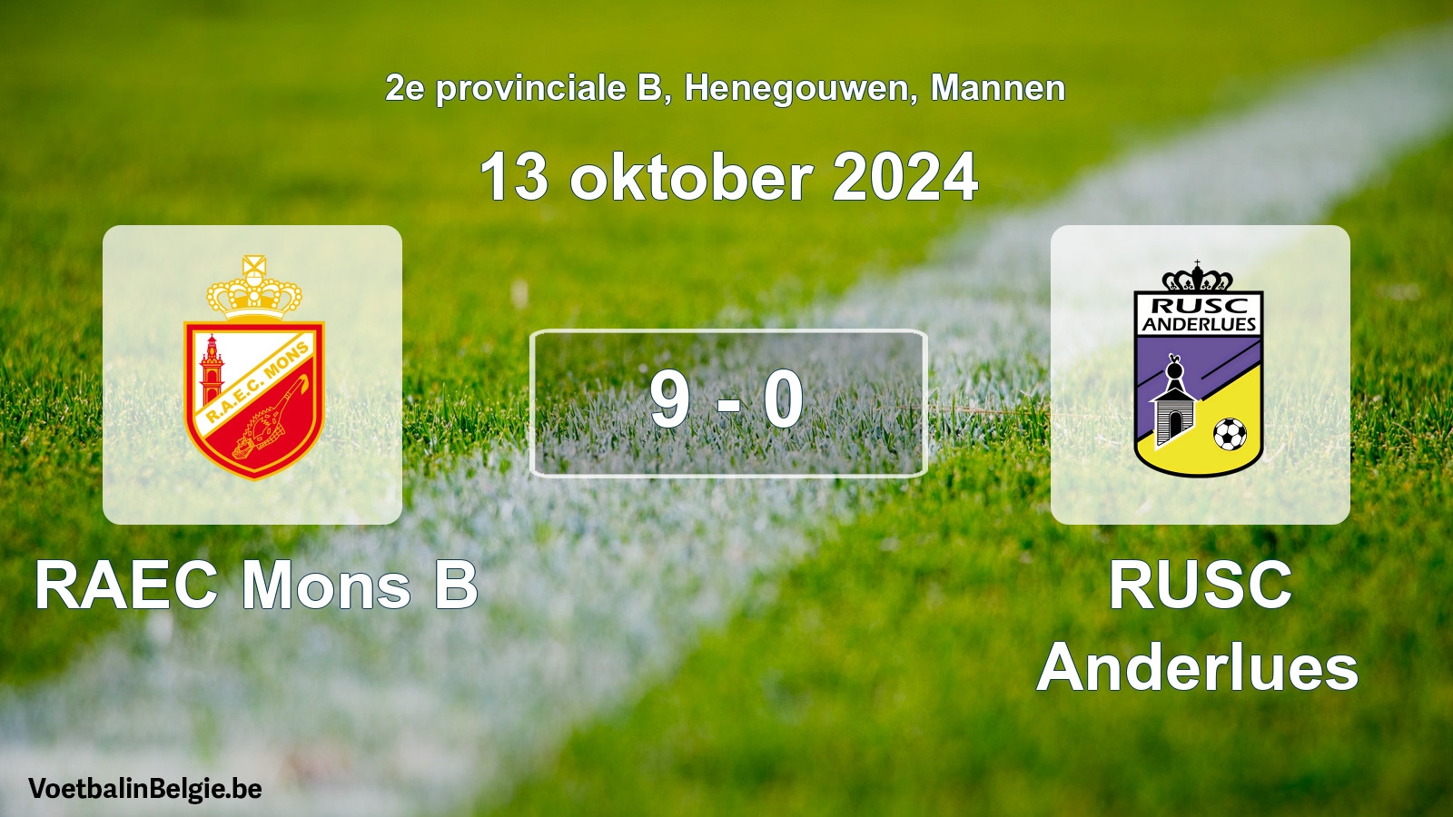 Gespeelde wedstrijd mannenvoetbal: RAEC Mons B - RUSC Anderlues 9 - 0 (13 oktober 2024)