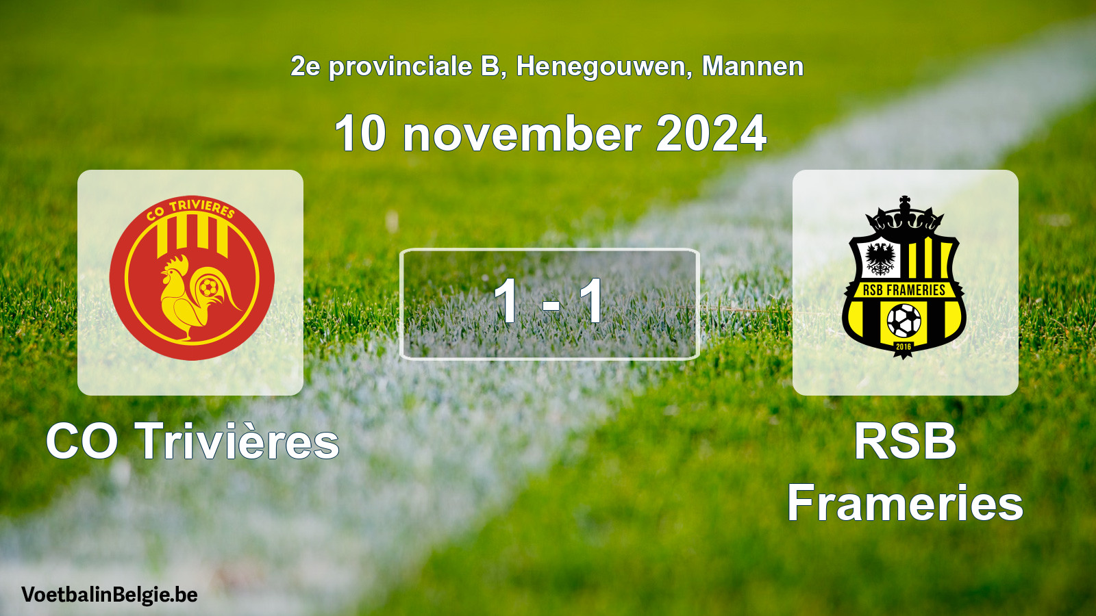 Played match men football: CO Trivières - RSB Frameries 1 - 1 (10 November 2024)