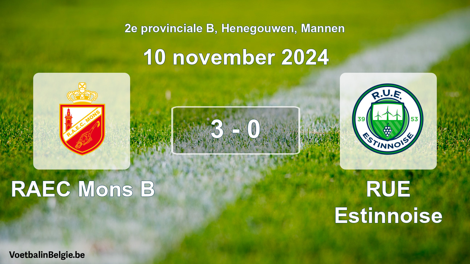Gespeelde wedstrijd mannenvoetbal: RAEC Mons B - RUE Estinnoise 3 - 0 (10 november 2024)
