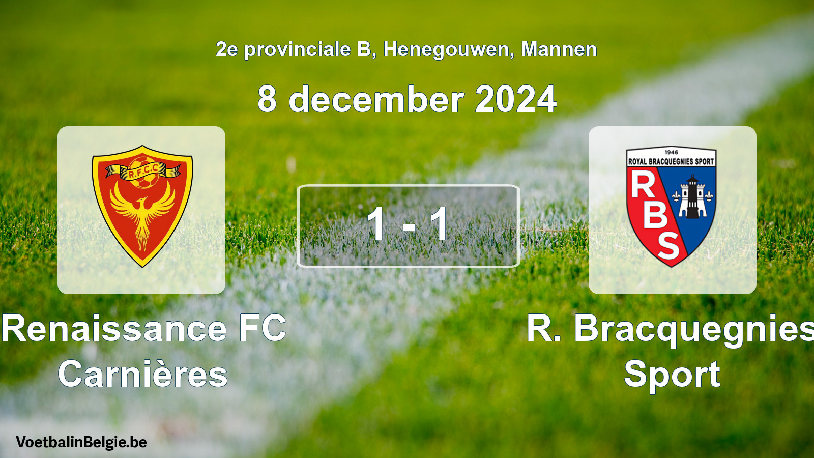 Gespeelde wedstrijd mannenvoetbal: Renaissance FC Carnières - R. Bracquegnies Sport 1 - 1 (8 december 2024)