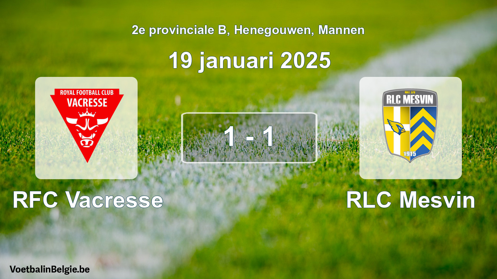 Gespeelde wedstrijd mannenvoetbal: RFC Vacresse - RLC Mesvin 1 - 1 (19 januari 2025)