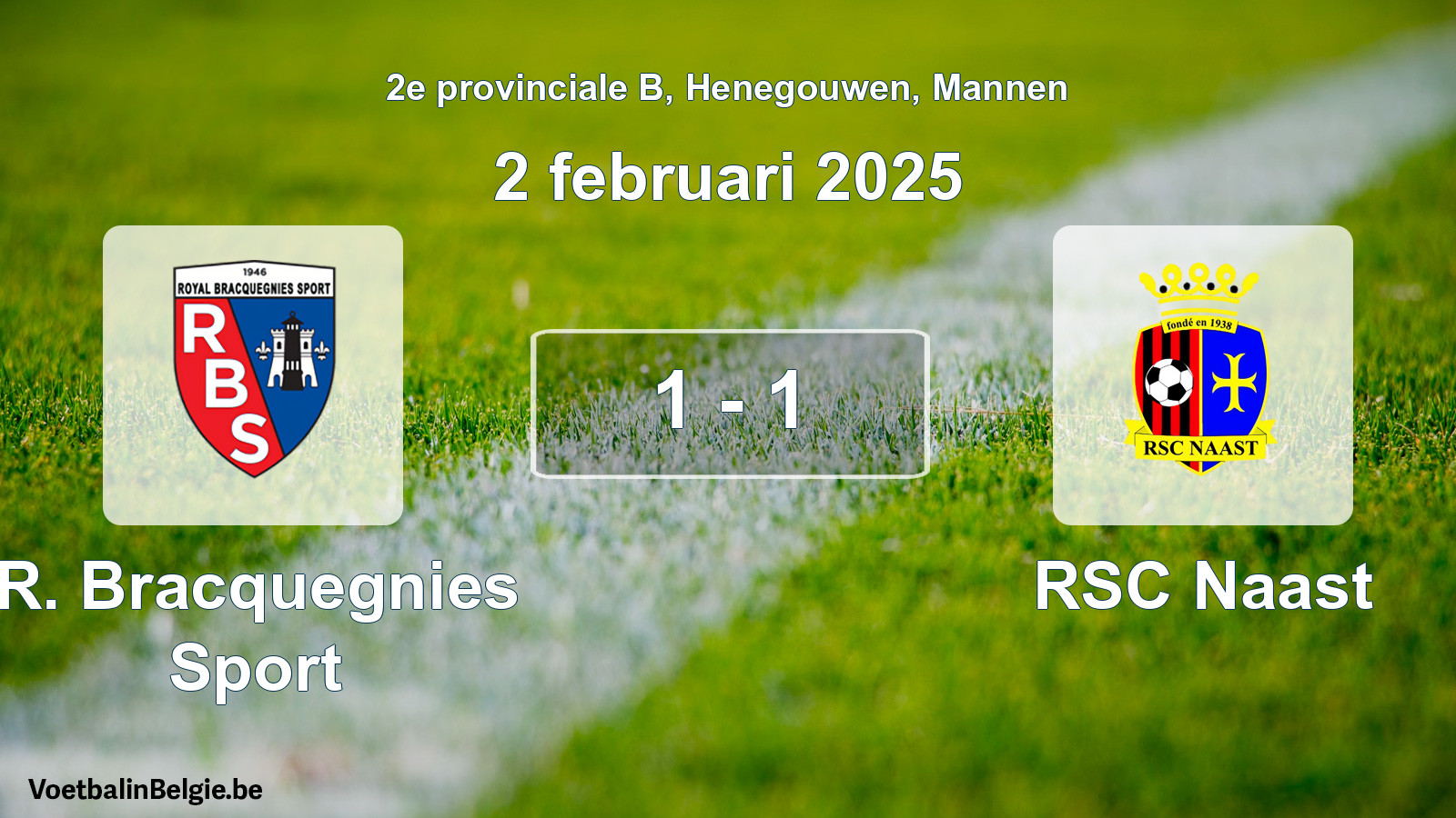 Gespeelde wedstrijd mannenvoetbal: R. Bracquegnies Sport - RSC Naast 1 - 1 (2 februari 2025)