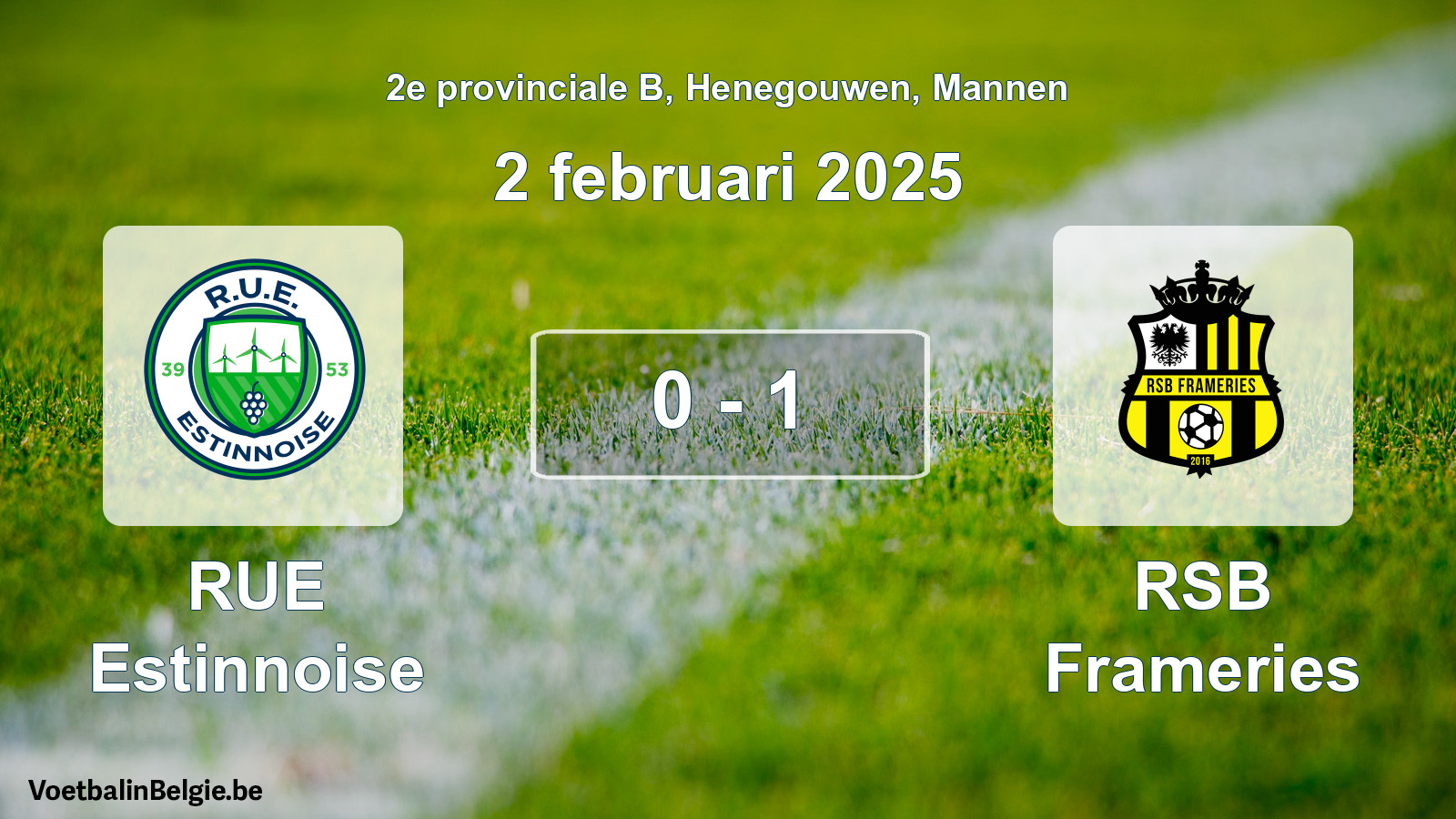Gespeelde wedstrijd mannenvoetbal: RUE Estinnoise - RSB Frameries 0 - 1 (2 februari 2025)