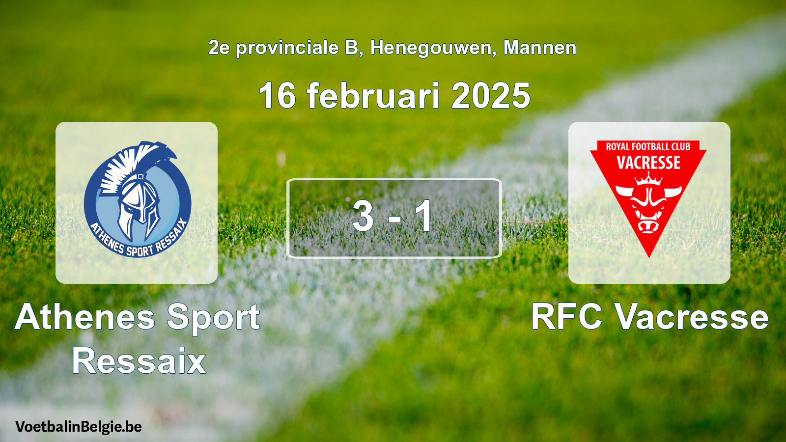 Gespieltes Spiel männer-Fußball: Athenes Sport Ressaix - RFC Vacresse 3 - 1 (16 Februar 2025)