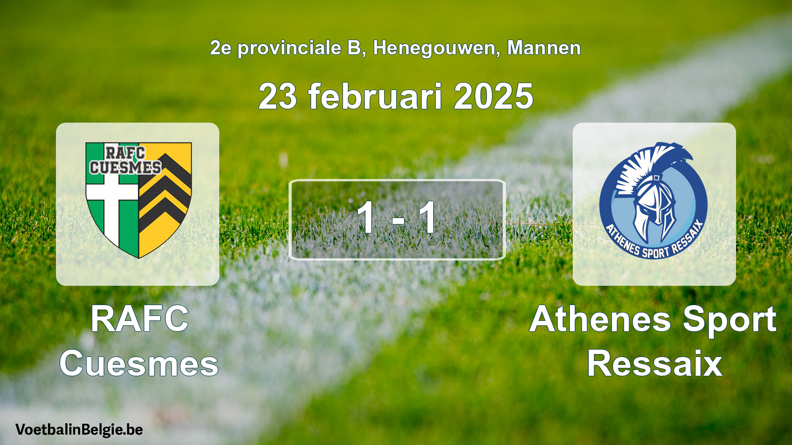 Gespieltes Spiel männer-Fußball: RAFC Cuesmes - Athenes Sport Ressaix 1 - 1 (23 Februar 2025)