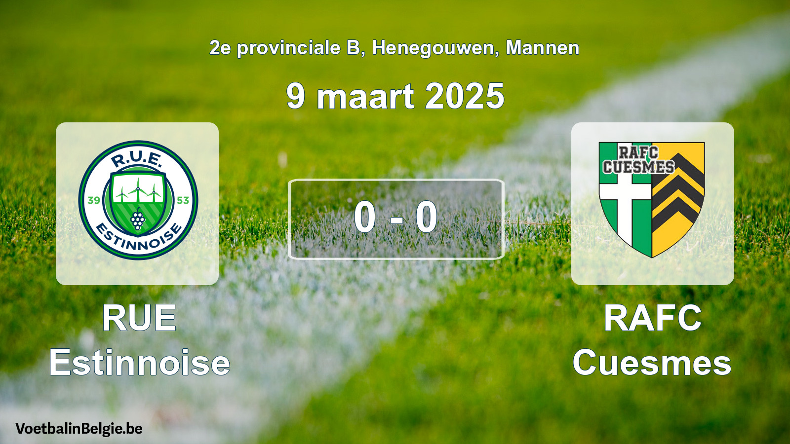 Gespeelde wedstrijd mannenvoetbal: RUE Estinnoise - RAFC Cuesmes 0 - 0 (9 maart 2025)