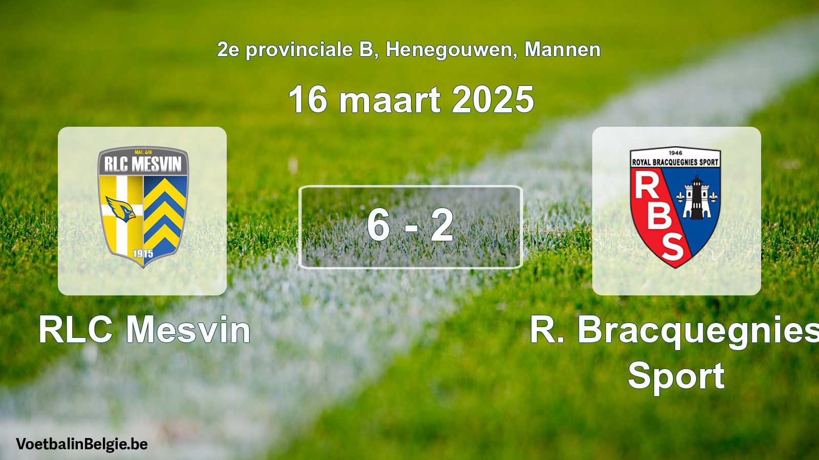 Gespeelde wedstrijd mannenvoetbal: RLC Mesvin - R. Bracquegnies Sport 6 - 2 (16 maart 2025)