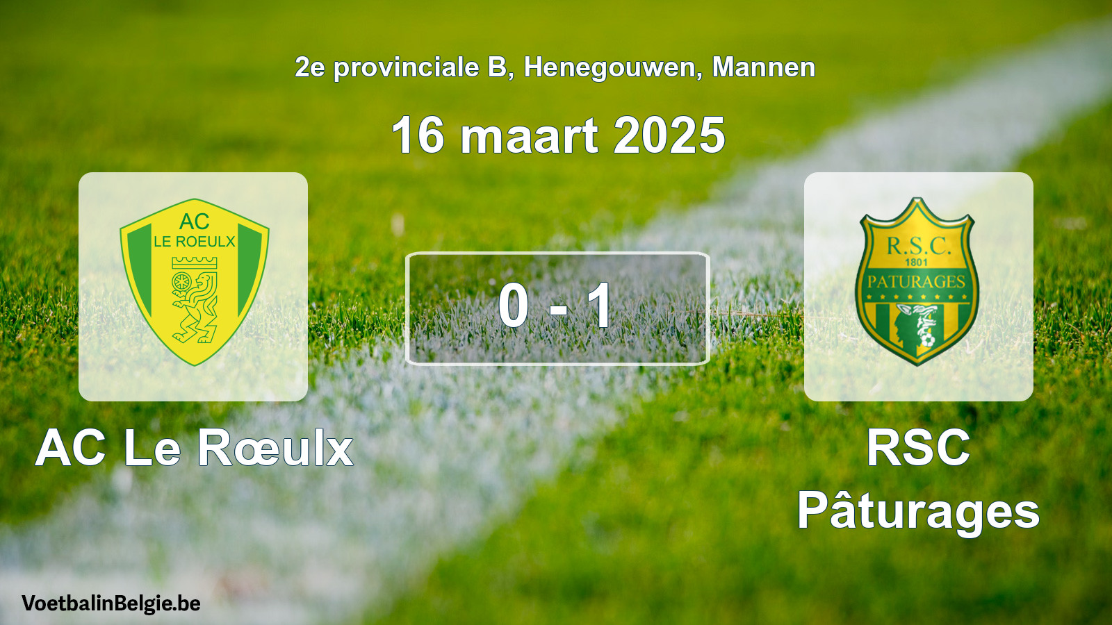 Gespeelde wedstrijd mannenvoetbal: AC Le Rœulx - RSC Pâturages 0 - 1 (16 maart 2025)