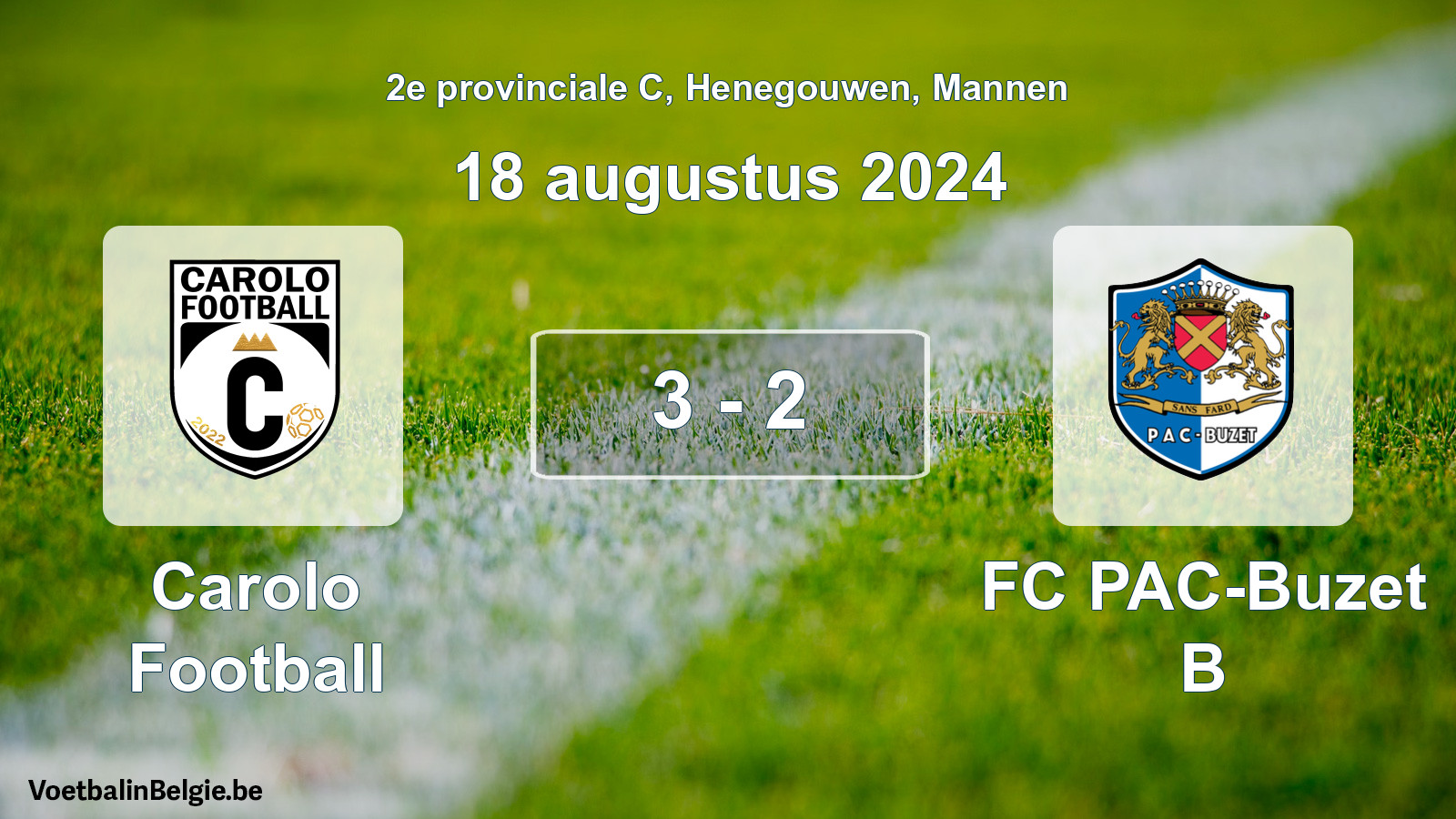 Gespeelde wedstrijd mannenvoetbal: Carolo Football - FC PAC-Buzet B 3 - 2 (18 augustus 2024)