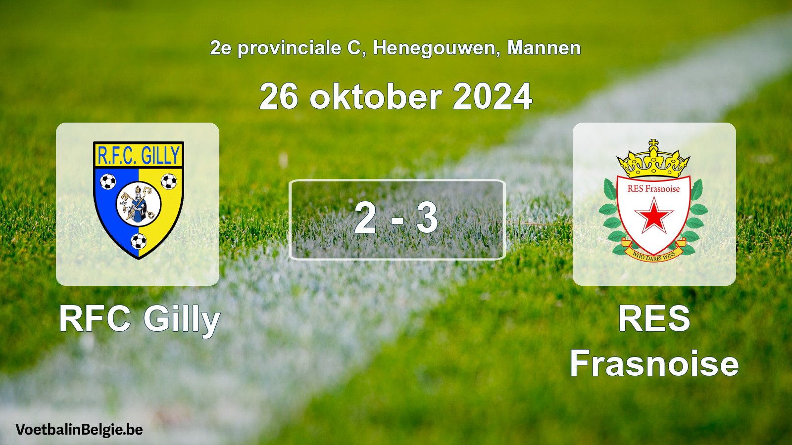 Match joué football hommes: RFC Gilly - RES Frasnoise 2 - 3 (26 octobre 2024)