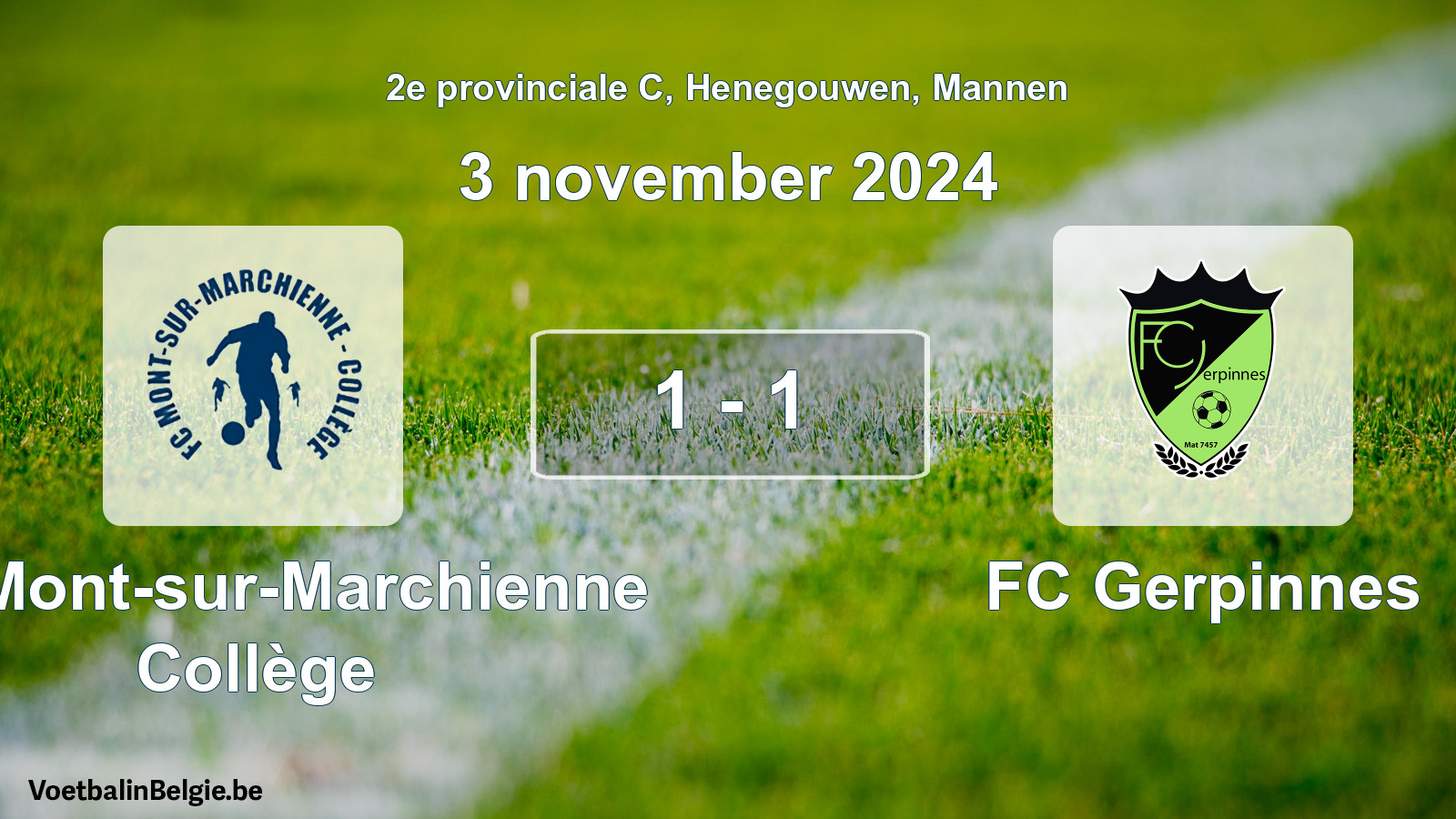 Played match men football: FC Mont-sur-Marchienne Collège - FC Gerpinnes 1 - 1 (3 November 2024)