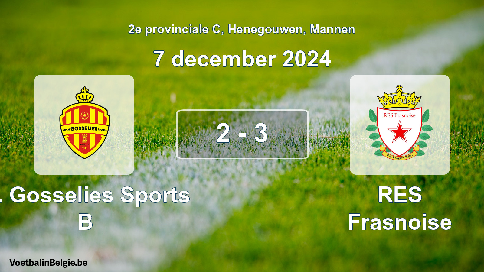 Gespeelde wedstrijd mannenvoetbal: R. Gosselies Sports B - RES Frasnoise 2 - 3 (7 december 2024)