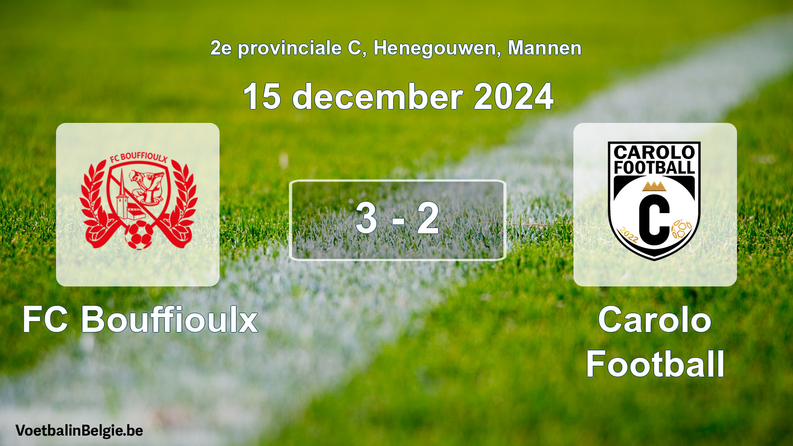 Gespeelde wedstrijd mannenvoetbal: FC Bouffioulx - Carolo Football 3 - 2 (15 december 2024)